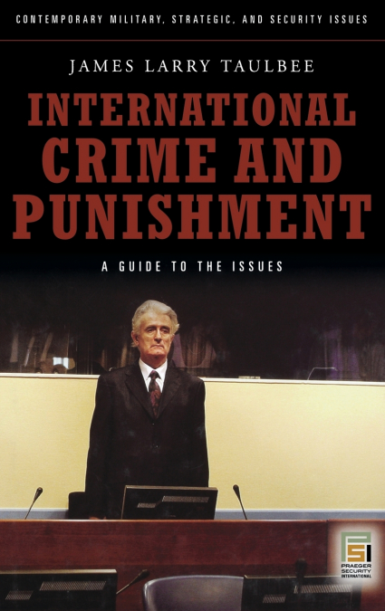 INTERNATIONAL CRIME AND PUNISHMENT