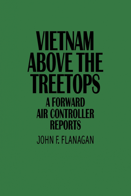 VIETNAM ABOVE THE TREETOPS