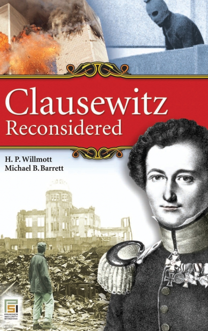 CLAUSEWITZ RECONSIDERED