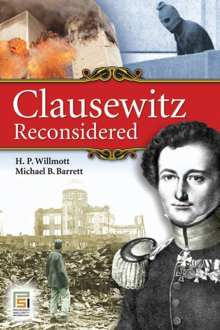 CLAUSEWITZ RECONSIDERED
