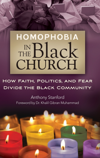 HOMOPHOBIA IN THE BLACK CHURCH