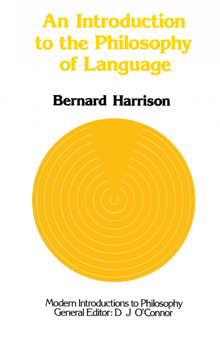 AN INTRODUCTION TO THE PHILOSOPHY OF LANGUAGE