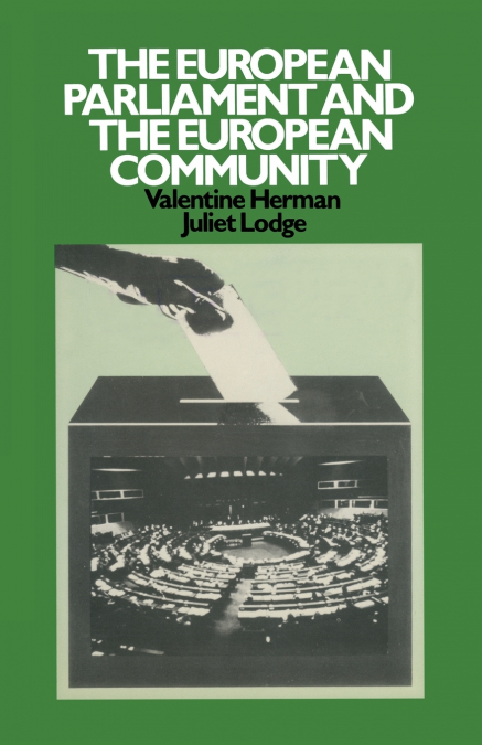 THE EUROPEAN PARLIAMENT AND THE EUROPEAN COMMUNITY