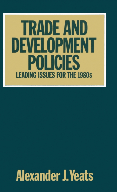 TRADE AND DEVELOPMENT POLICIES