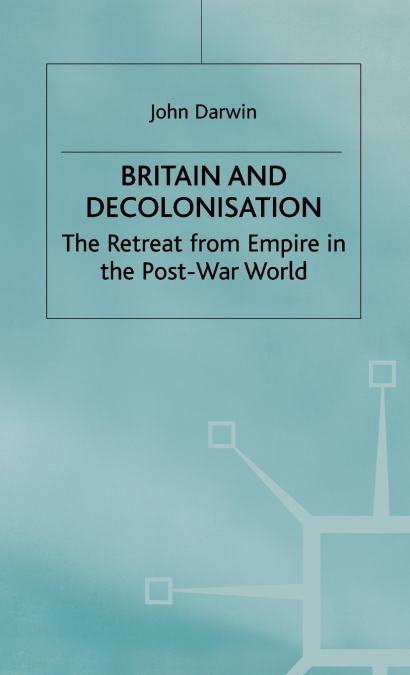 BRITAIN AND DECOLONIZATION