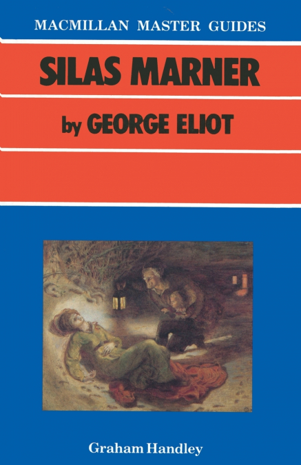 SILAS MARNER BY GEORGE ELIOT