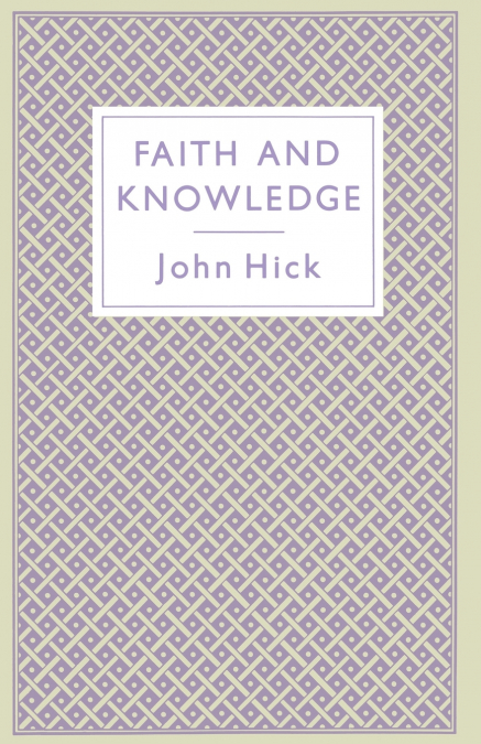 FAITH AND KNOWLEDGE
