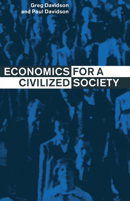 ECONOMICS FOR A CIVILIZED SOCIETY