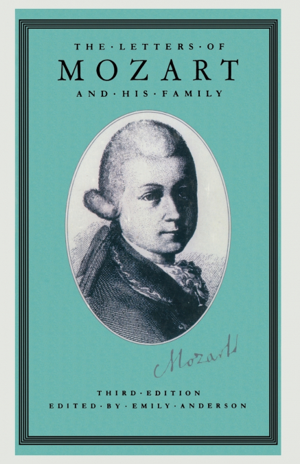 THE LETTERS OF MOZART AND HIS FAMILY