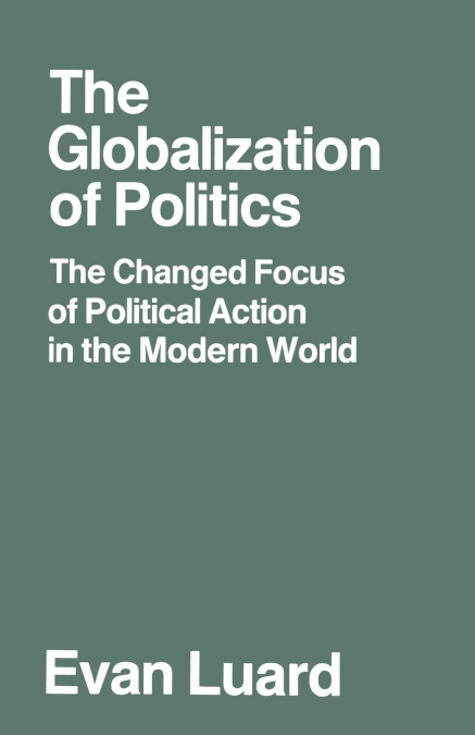 THE GLOBALIZATION OF POLITICS