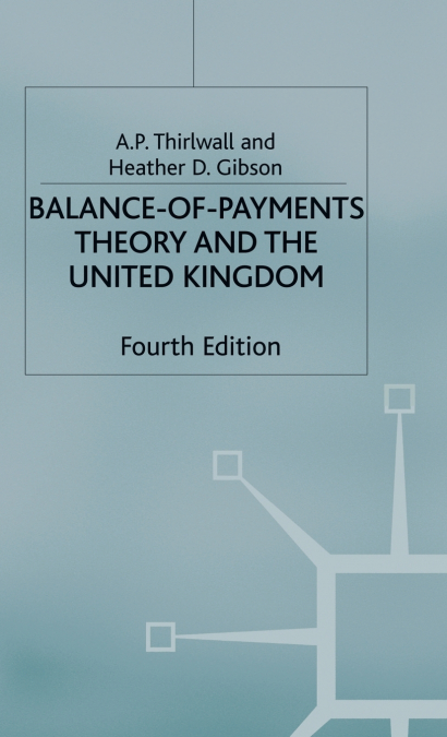 BALANCE-OF-PAYMENTS THEORY AND THE UNITED KINGDOM EXPERIENCE