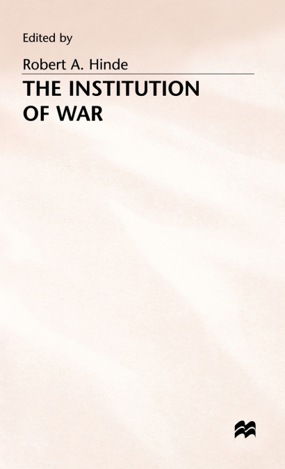 INSTITUTION OF WAR