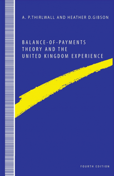 BALANCE-OF-PAYMENTS THEORY AND THE UNITED KINGDOM EXPERIENCE