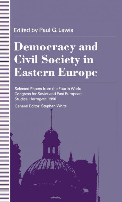 DEMOCRACY AND CIVIL SOCIETY IN EASTERN EUROPE