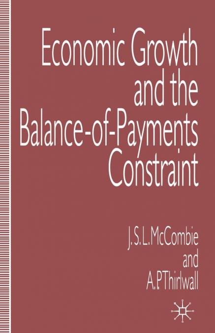 ECONOMIC GROWTH AND THE BALANCE-OF-PAYMENTS CONSTRAINT