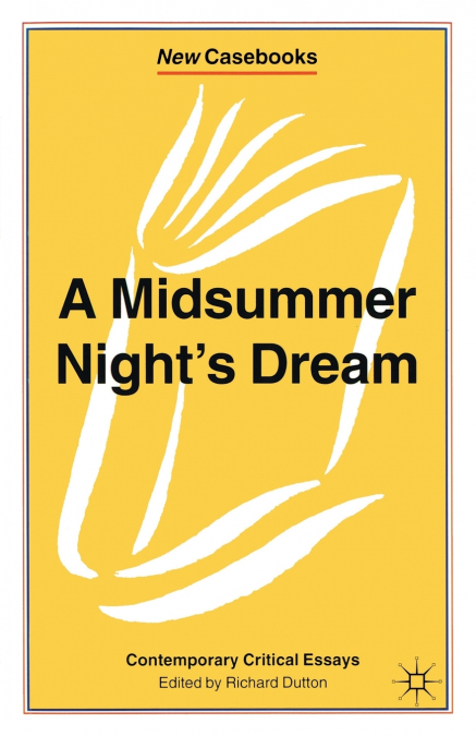 A MIDSUMMER NIGHT?S DREAM