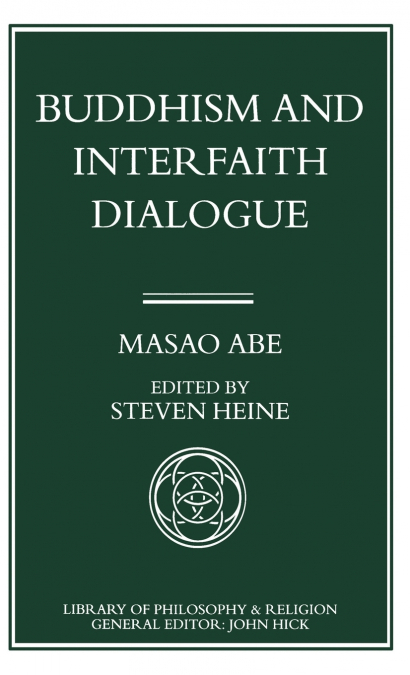 BUDDHISM AND INTERFAITH DIALOGUE