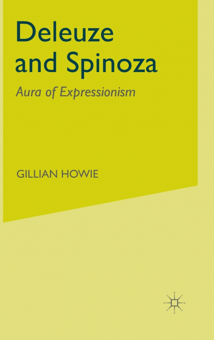DELEUZE AND SPINOZA