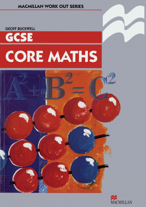 WORK OUT CORE MATHEMATICS GCSE/KS4