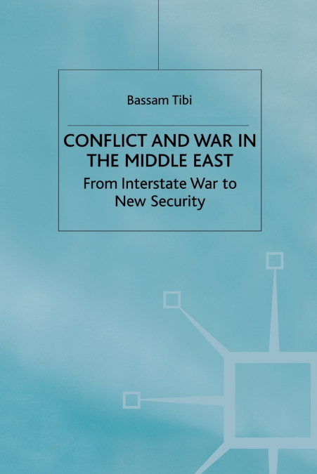 CONFLICT AND WAR IN THE MIDDLE EAST