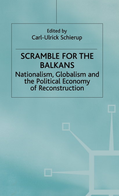 SCRAMBLE FOR THE BALKANS