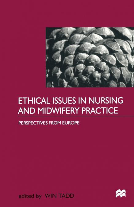 ETHICAL AND PROFESSIONAL ISSUES IN NURSING