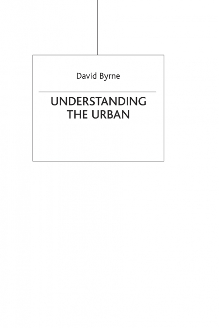 UNDERSTANDING THE URBAN