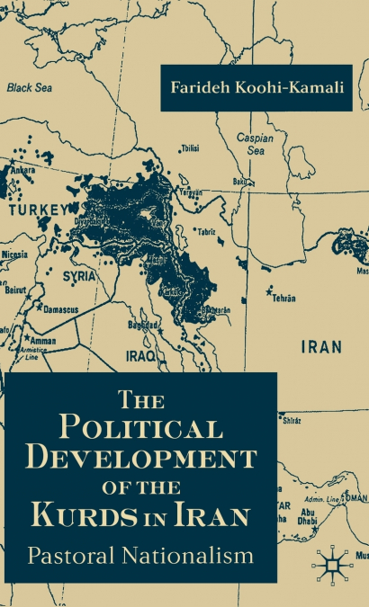 THE POLITICAL DEVELOPMENT OF THE KURDS IN IRAN