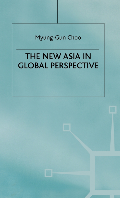 NEW ASIA IN GLOBAL PERSPECTIVE