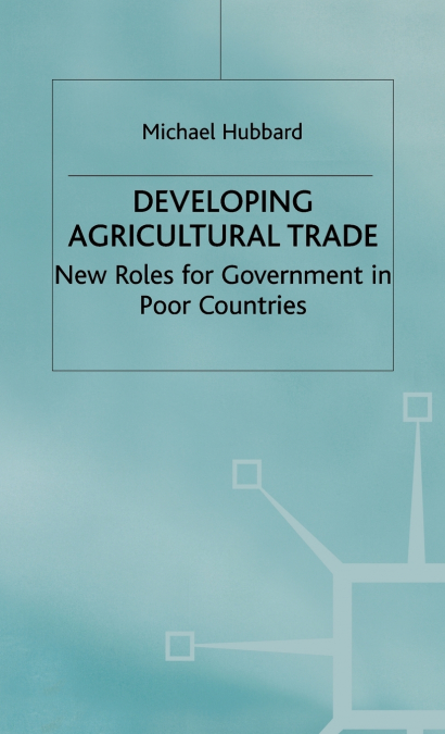 DEVELOPING AGRICULTURAL TRADE