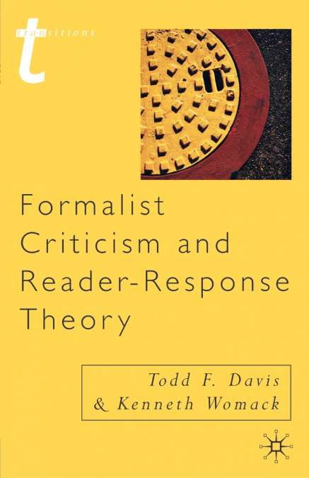 FORMALIST CRITICISM AND READER-RESPONSE THEORY