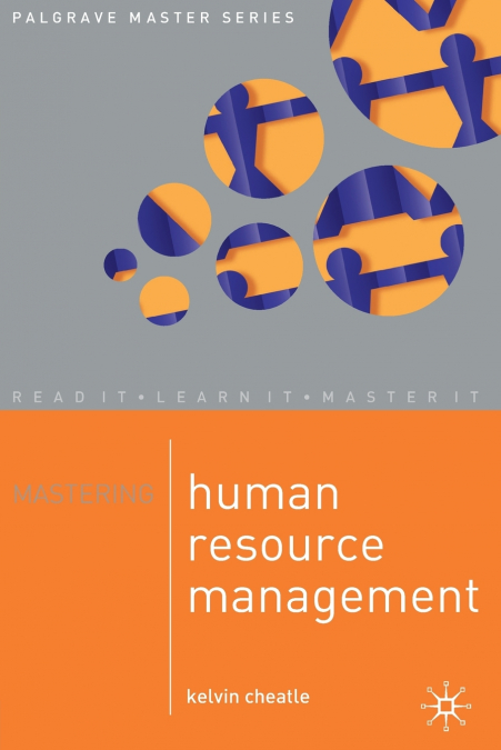 MASTERING HUMAN RESOURCE MANAGEMENT