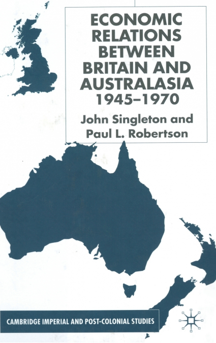 ECONOMIC RELATIONS BETWEEN BRITAIN AND AUSTRALIA FROM THE 19