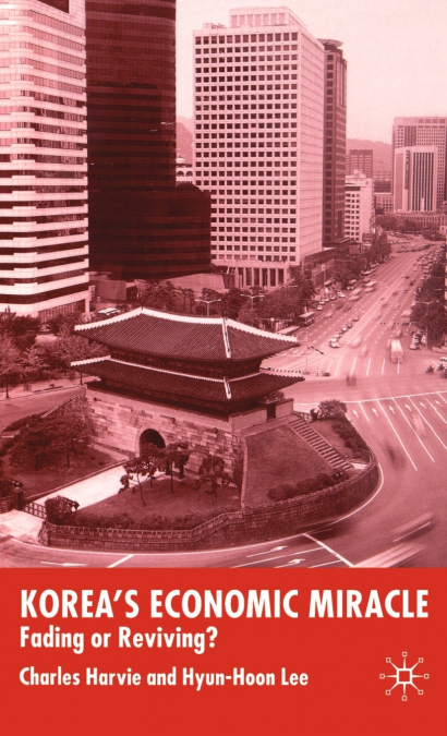 KOREA?S ECONOMIC MIRACLE