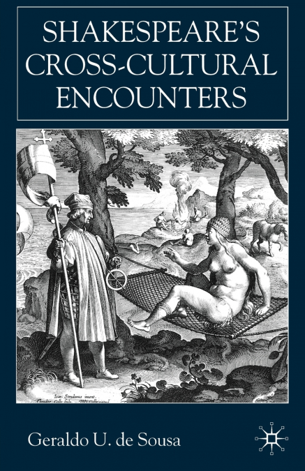 SHAKESPEARE?S CROSS-CULTURAL ENCOUNTERS