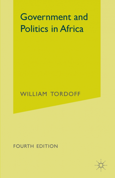 GOVERNMENT AND POLITICS IN AFRICA