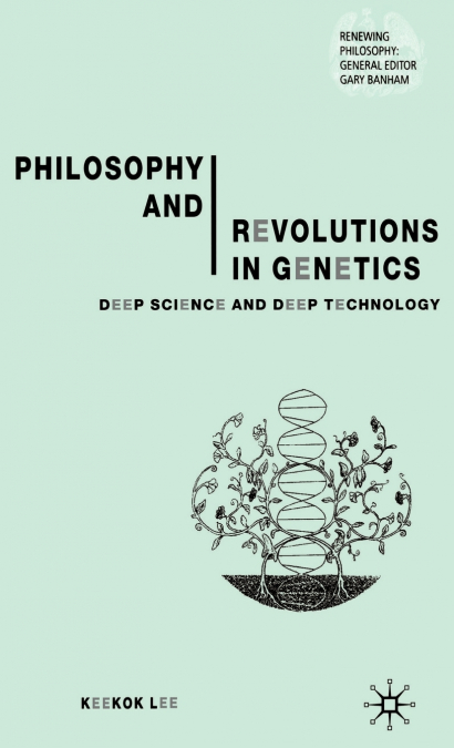 PHILOSOPHY AND REVOLUTIONS IN GENETICS
