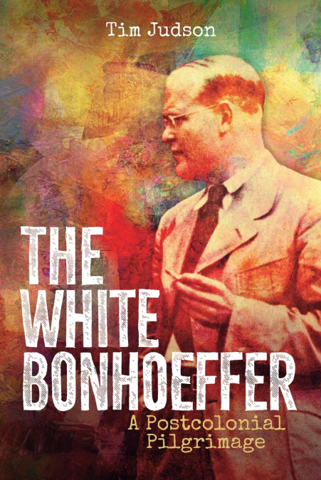 THE WHITE BONHOEFFER