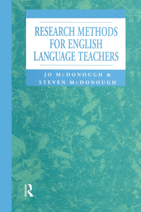 RESEARCH METHODS FOR ENGLISH LANGUAGE TEACHERS