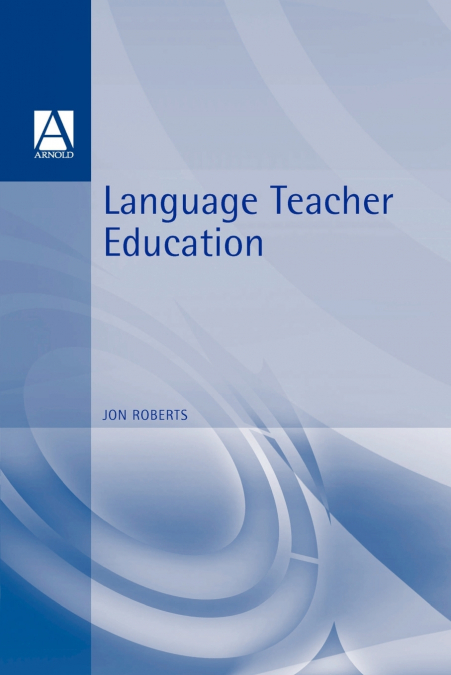LANGUAGE TEACHER EDUCATION