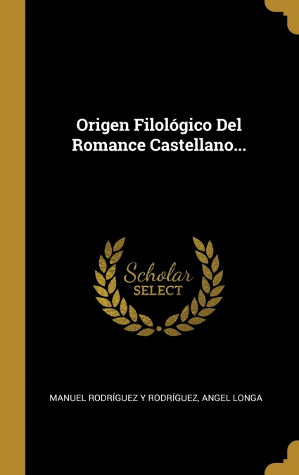 ORIGEN FILOLOGICO DEL ROMANCE CASTELLANO...