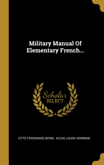 MILITARY MANUAL OF ELEMENTARY FRENCH...