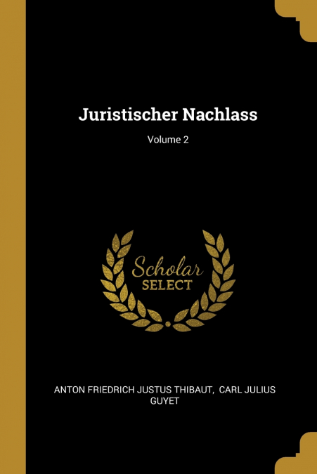 JURISTISCHER NACHLASS, VOLUME 2