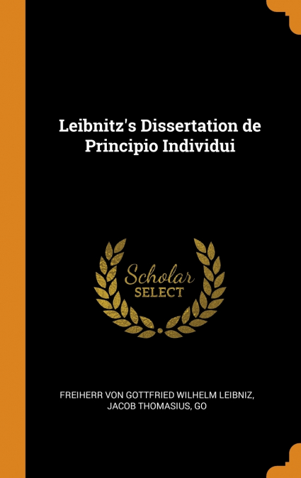 LEIBNITZ?S DISSERTATION DE PRINCIPIO INDIVIDUI