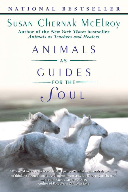 ANIMALS AS GUIDES FOR THE SOUL