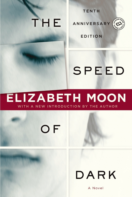 THE SPEED OF DARK