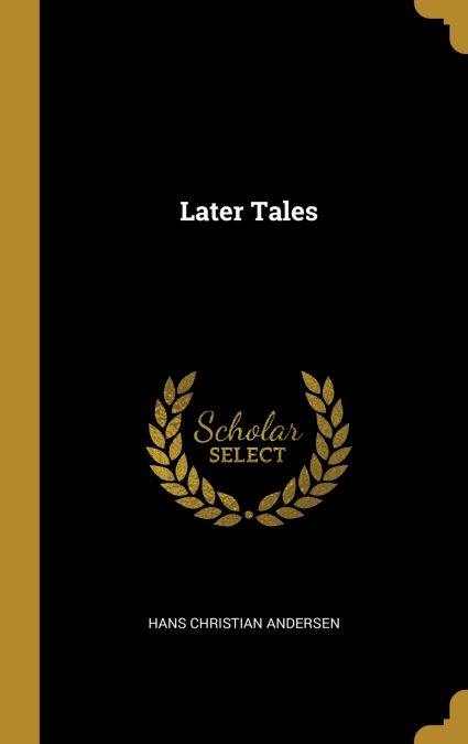 LATER TALES