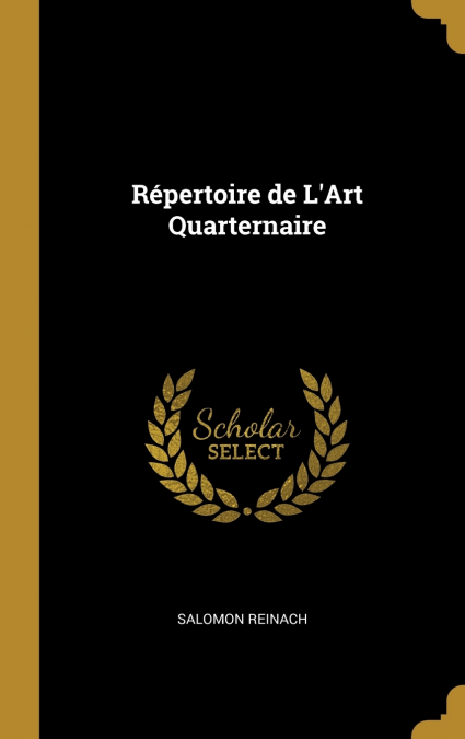 REPERTOIRE DE L?ART QUARTERNAIRE