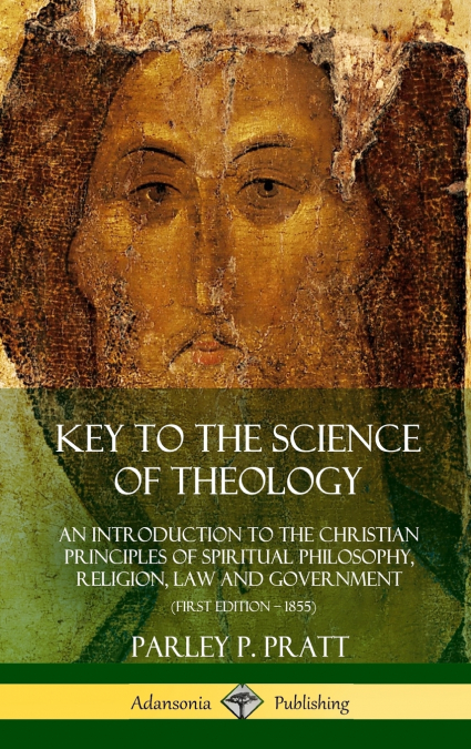 KEY TO THE SCIENCE OF THEOLOGY
