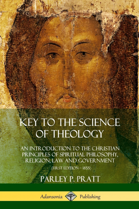 KEY TO THE SCIENCE OF THEOLOGY